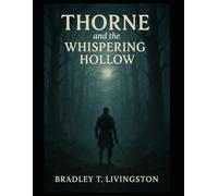 Thorne and the Whispering Hollow