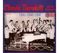 Thornhill, Claude - & His Orchestra-1941 46 & 47