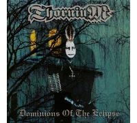 Thornium Dominions of the Eclipse (CD) Album Digipak