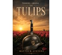 Thorns Among the Tulips