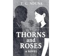 Thorns and Roses