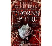 Thorns & Fire: The unmissable spicy sequel to the Sunday Times bestselling Iron & Embers: 2
