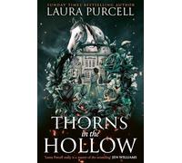 Thorns in the Hollow: A Dark Gothic Historical Fantasy of Ancient Secrets and Forbidden Desires