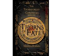 Thorns of Fate: The Thornforged Chronicles