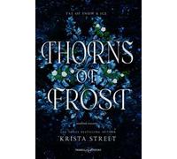 Thorns of frost. Ediz. italiana
