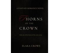 Thorns of the Crown: Book One of the Thorns of the Crown series