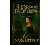 Thorns of the Decoy Crown
