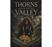 THORNS OF THE VALLEY