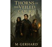 THORNS OF THE VEILED COURT