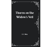 Thorns on the Widow's Veil