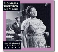 Thornton, Big Mama - Ball N Chain