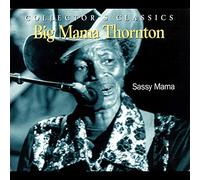 Thornton, Big Mama - Sassy Mama