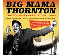 Thornton, Big Mama - Singles Collection 1951-61
