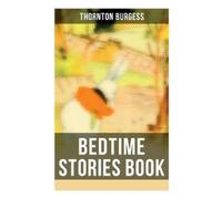 Thornton Burgess Bedtime Stories Book (Tascabile)