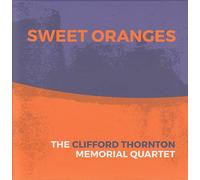 Thornton, Clifford/ Memorial Quartet - Sweet Oranges Feat Joe Mcphee