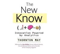 Thornton May The New Know (Copertina rigida) Wiley and SAS Business Series