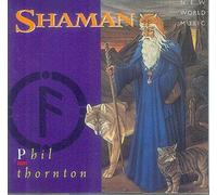 THORNTON,PHIL-SHAMAN