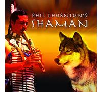 THORNTON,PHIL-SHAMAN