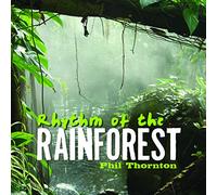 Thornton Philip - Rhythm Of The Rainforest