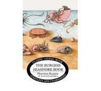 Thornton S Burges The Burgess Seashore Book for Children - b& (Copertina rigida)