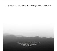 Thornton Spencer Things Left Behind (CD)