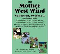 Thornton W Burges The Mother West Wind Collection, Volume 2, Burges (Tascabile)