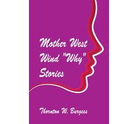 Thornton W Burgess Mother West Wind 'Why' Stories (Tascabile)