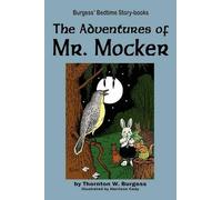 Thornton W Burgess The Adventures of Mr. Mocker (Tascabile)
