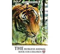 Thornton W. Burgess The Burgess Animal Book for Children (Tascabile)