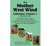 Thornton W Burgess The Mother West Wind Collection, Volume 1 (Copertina rigida)