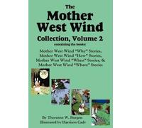 Thornton W Burgess The Mother West Wind Collection, Volume 2 (Copertina rigida)