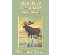 Thornton Waldo Burgess The Burgess Animal Book for Children (Tascabile)