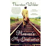 Thornton Wilder Heaven's My Destination (Tascabile)