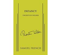 Thornton Wilder Infancy (Tascabile)