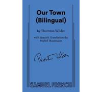 Thornton Wilder Our Town (Bilingual) (Tascabile)