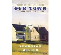 Thornton Wilder Our Town Illustrated (Copertina rigida)