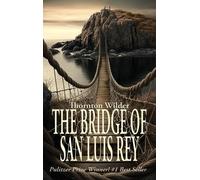 Thornton Wilder The Bridge of San Luis Rey (Copertina rigida)