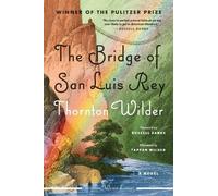 Thornton Wilder The Bridge of San Luis Rey (Tascabile)