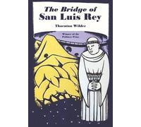 Thornton Wilder The Bridge of San Luis Rey (Tascabile)