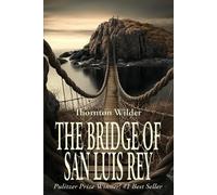 Thornton Wilder The Bridge of San Luis Rey (Tascabile)