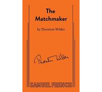 Thornton Wilder The Matchmaker (Tascabile)