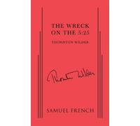 Thornton Wilder The Wreck on the 5:25 (Tascabile)