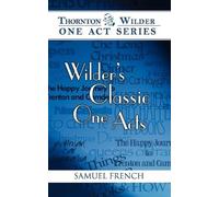 Thornton Wilder Wilder's Classic One Acts (Tascabile)