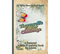 Thornwell's Easter Challenge: A Seasonal Puzzle & Activity Book for Adults