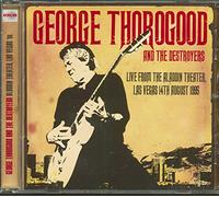 THOROGOOD, GEORGE - LIVE FROM THE ALADDIN..
