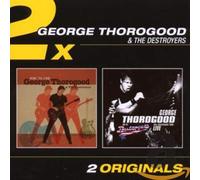 Thorogood, George - RIDE 'TIL I DIE/30TH.. (2 CD)