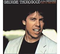 Thorogood George & The Destroyers - Bad To The Bone