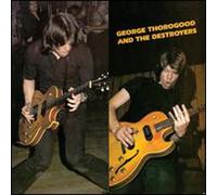 Thorogood - & The Destroy Thorogood George Thorogood & The Destroyers (Vinyl LP)