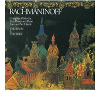 THORSON & THURBER (piano) - Danza sinfonica op 45 (1942) n.1 > n.3 per 2 piano Fantasie tableaux op 5 (1893) Complete works for two pianos and 4 and 6 hands Rapsodia su tema russo (per 2 pianoforti) Romanza in SOL (per piano a 4 mani)