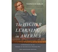 Thorstein Veble The Higher Learning in America: The Annotated Editio (Tascabile)